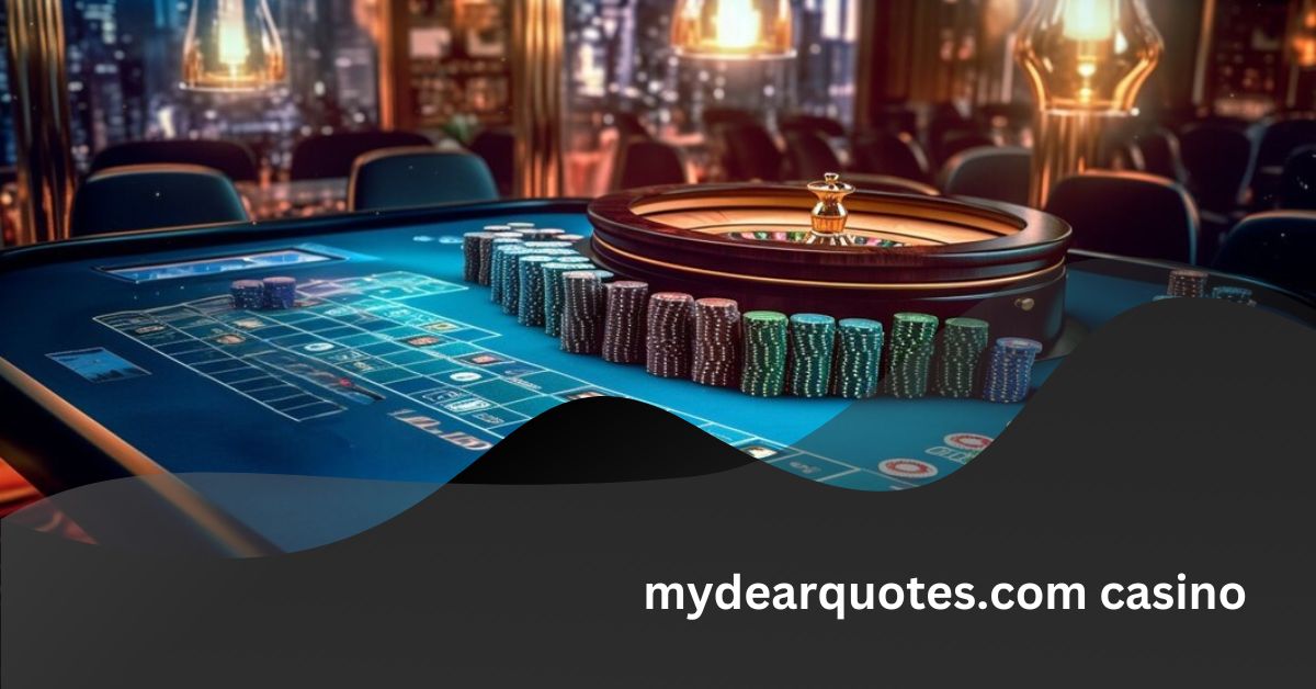 mydearquotes.com casino